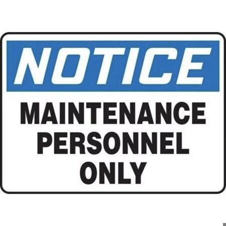 Accuform OSHA NOTICE SAFETY SIGN MAINTENANCE MADC812XP MADC812XP